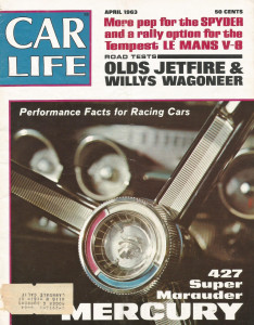 CAR LIFE 1963 APR - WAGONNER, OLDS JETFIRE, 427 SUPER MARAAUDER